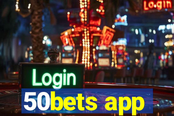 50bets app